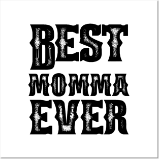 Best momma ever typography Posters and Art